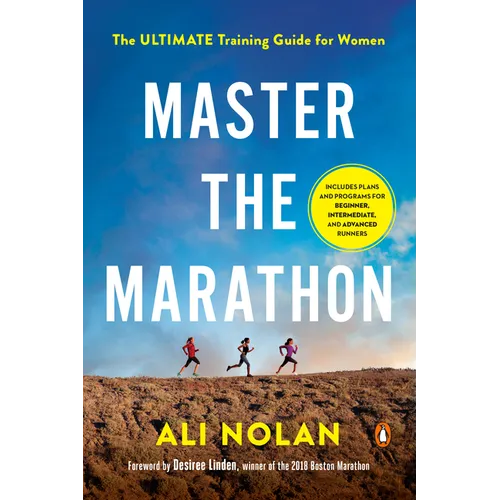 Master the Marathon: The Ultimate Training Guide for Women - Paperback