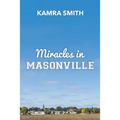 Miracles in Masonville - Paperback