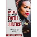The Battle Between Faith and Justice - Paperback