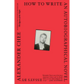 How to Write an Autobiographical Novel: Essays - Paperback