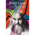 Grist for the Mill: Awakening to Oneness - Paperback