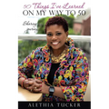 50 Things I've Learned on my Way to 50 - Paperback