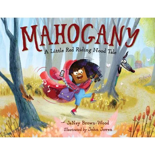 Mahogany: A Little Red Riding Hood Tale - Hardcover
