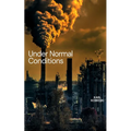 Under Normal Conditions - Paperback