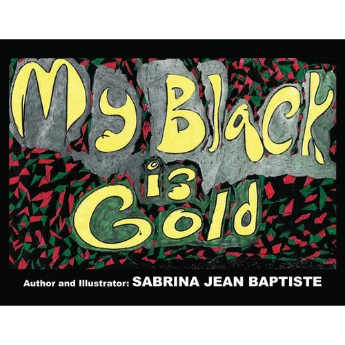 My Black is Gold - Paperback