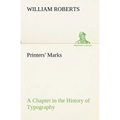 Printers' Marks A Chapter in the History of Typography - Paperback