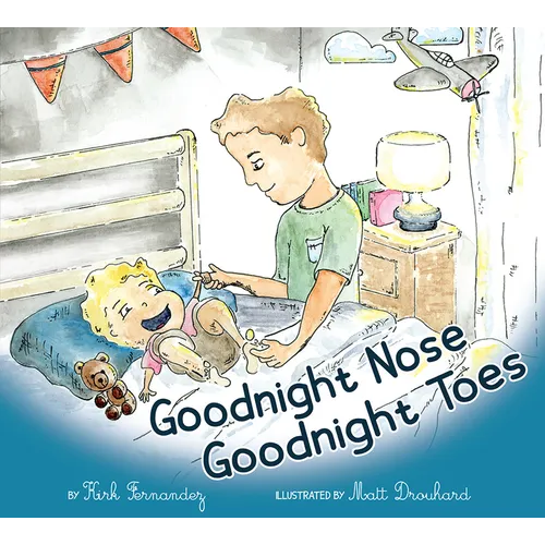 Goodnight Nose, Goodnight Toes - Board Book
