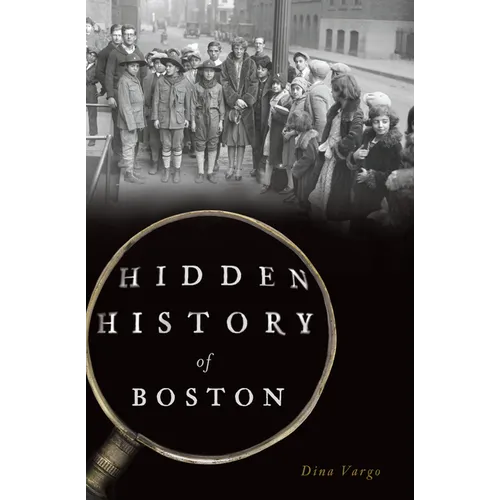 Hidden History of Boston - Paperback