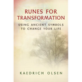 Runes for Transformation: Using Ancient Symbols to Change Your Life - Paperback