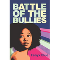 Battle of the Bullies - Paperback