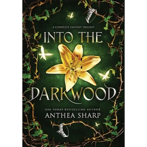 Into the Darkwood: A Complete Fantasy Trilogy - Hardcover