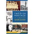 Swedish Heritage of Greater Worcester