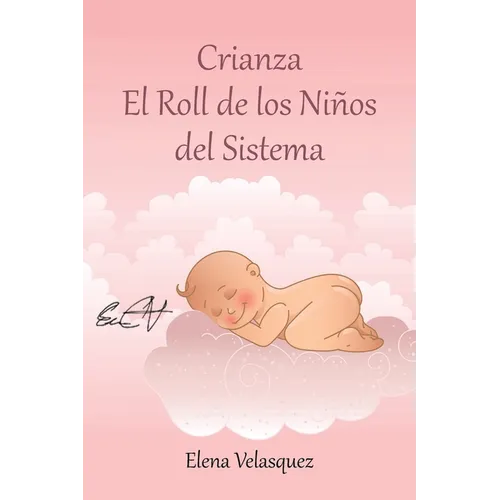 Crianza El Roll de los Niños del Sistema - Paperback
