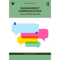 Management Communication: A Case Analysis Approach - Paperback