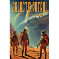 Galactic Patrol: A Positronic Book - Paperback