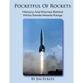 Pocketful Of Rockets: History And Stories Behind White Sands Missile Range