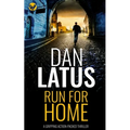 RUN FOR HOME a gripping action-packed thriller