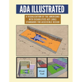 ADA Illustrated: A Visualization of the 2010 Americans with Disabilities Act (ADA) Standards for Accessible Design - Paperback