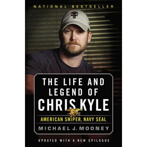 Life and Legend of Chris Kyle: American Sniper, Navy Seal - Paperback