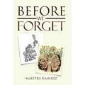 Before We Forget - Hardcover