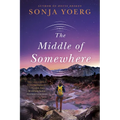 The Middle of Somewhere - Paperback