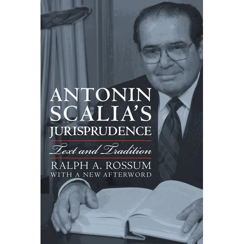 Antonin Scalia's Jurisprudence: Text and Tradition - Paperback