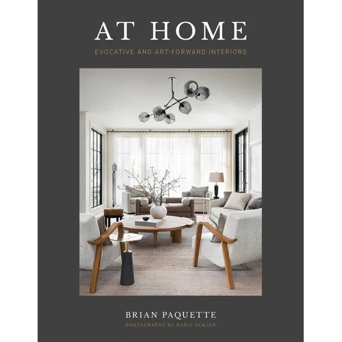 At Home: Evocative & Art-Forward Interiors - Hardcover
