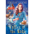 Waffles at the Wake: Cozy Mystery - Paperback