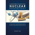 Understanding Nuclear Regulations - Paperback