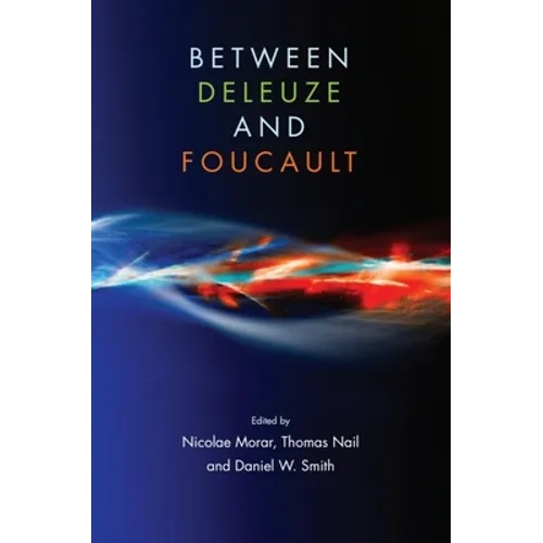 Between Deleuze and Foucault - Paperback