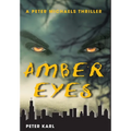 Amber Eyes: A Peter Michaels Thriller - Hardcover