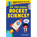 Brainy Science Readers: Do You Know Rocket Science?: Level 1 Beginner Reader - Paperback