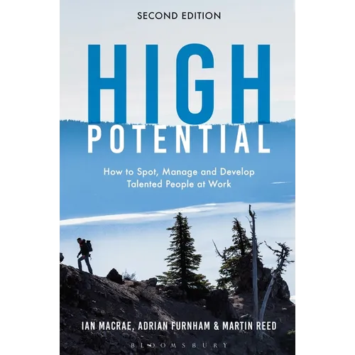 High Potential: How to Spot, Manage and Develop Talented People at Work - Paperback