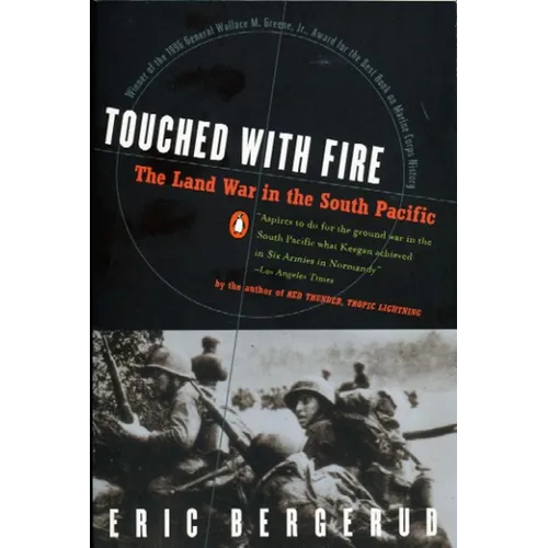 Touched with Fire: The Land War in the South Pacific - Paperback