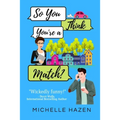 So You Think You're a Match? - Paperback