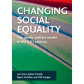 Changing Social Equality: The Nordic Welfare Model in the 21st Century - Paperback