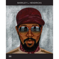 Barkley L. Hendricks: Solid! - Hardcover