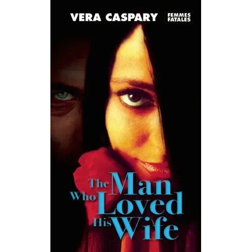 The Man Who Loved His Wife - Paperback