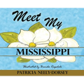 Meet My Mississippi: School Textbook Edition - Hardcover