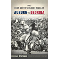 The Deep South's Oldest Rivalry: Auburn vs. Georgia