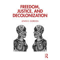 Freedom, Justice, and Decolonization - Paperback