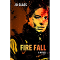 Fire Fall - Paperback