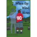 When the Wind Blows... - Paperback