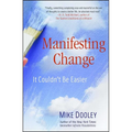 Manifesting Change: It Couldn't Be Easier - Paperback