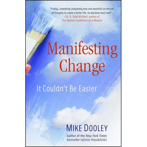 Manifesting Change: It Couldn't Be Easier - Paperback