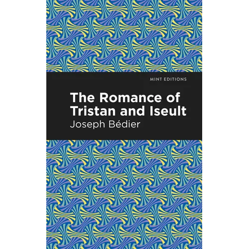 The Romance of Tristan and Iseult - Paperback