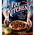 The Fat Kitchen: How to Render, Cure & Cook with Lard, Tallow & Poultry Fat - Paperback