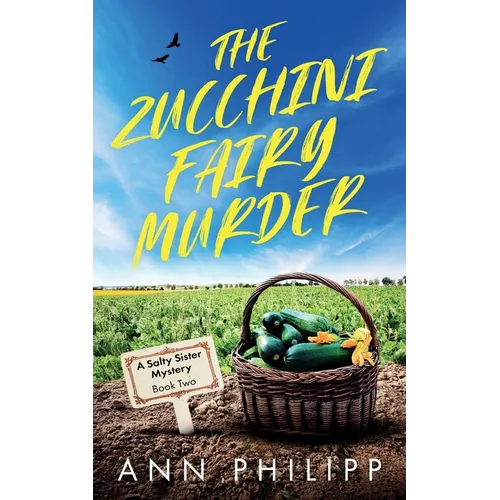 The Zucchini Fairy Murder - Paperback