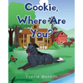 Cookie, Where Are You? - Paperback
