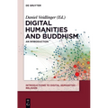 Digital Humanities and Buddhism: An Introduction - Paperback